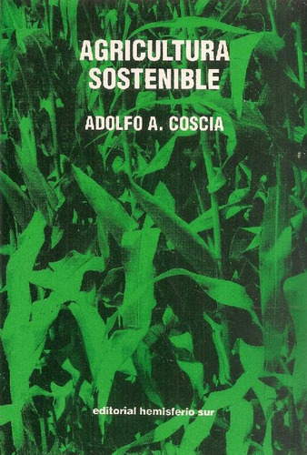 Libro Agricultura Sostenible De Adolfo A Coscia