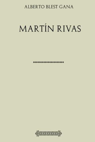 Libro: Colección Alberto Blest Gana. Martín Rivas (spanish E
