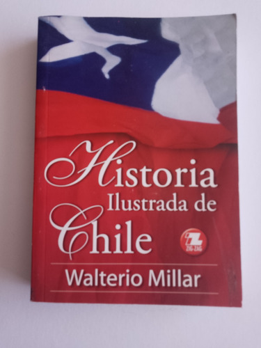 Historia Ilustrada De Chile, Walterio Millar