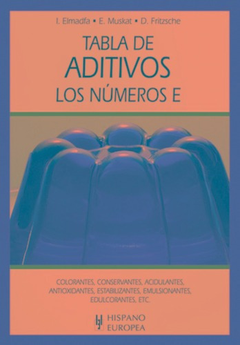 Tabla De Aditivos . Los Numeros E