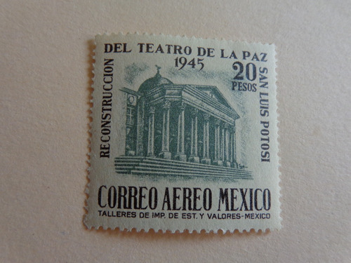 México Sc. C152, Año 1945, Teatro De La Paz S L. P. 20 Pesos