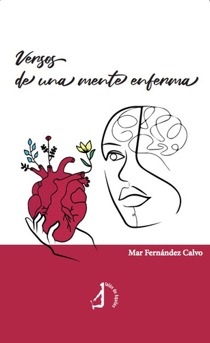 Libro Versos De Una Mente Enferma - Fernandez Calvo, Mar