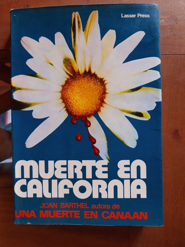 Muerte En California. Joan Barthel