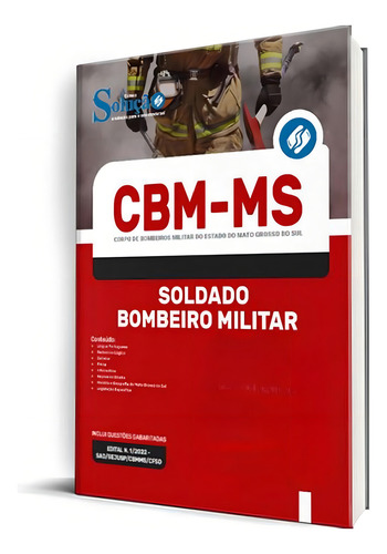 Apostila Cbm-ms 2022 - Soldado Bombeiro Militar, De Professores Especializados., Vol. Único. Editora Solução Concursos, Capa Mole, Edição Oficial Edital 2022 Em Português, 2022