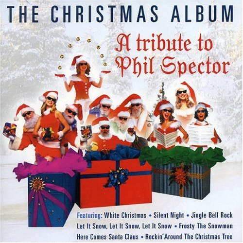 Tribute To Phil Spector: The Christmas Album