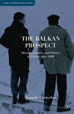 The Balkan Prospect - Vangelis Calotychos (paperback)