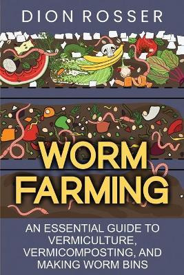 Libro Worm Farming : An Essential Guide To Vermiculture, ...