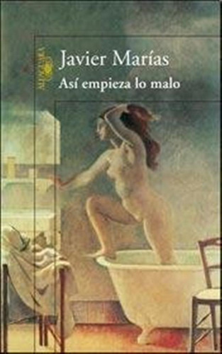 Así Empieza Lo Malo / Javier Marías