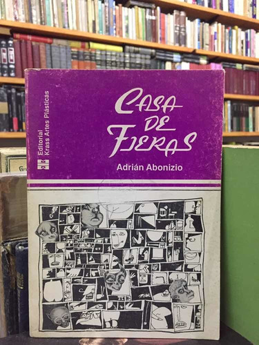 Casa De Fieras - Adrián Abonizio Poemas Krass 1991 1° Edic