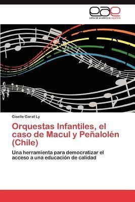 Orquestas Infantiles, El Caso De Macul Y Penalolen (chile...