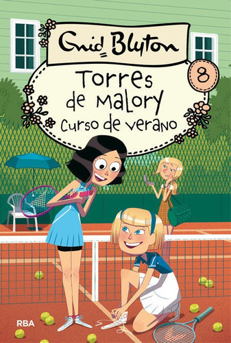 Torres De Malory 8. Curso De Verano., De Blyton Enid. Editorial Rba Molino, Tapa Dura En Español