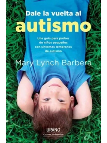 Dale La Vuelta Al Autismo - Barbera, Mary Lynch
