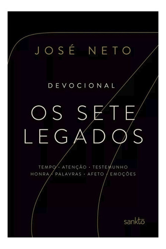 Os Sete Legados - José Neto: (série Os Legados De Lorien Vol. 5), De José Neto. Os Legados De Lorien (5), Vol. 5. Editorial Sankto, Tapa Dura En Português, 2024