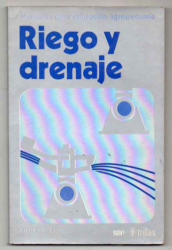 Riego Y Drenaje - Johan D. Berlijn - Usado