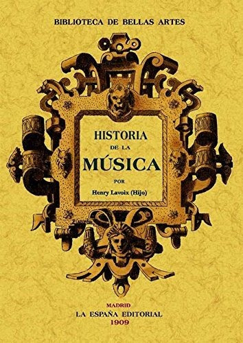 Historia De La Musica - Lavoix, Henri