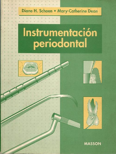 Libro Instrumentacion Periodontal De Ca Diane H Schoen Mary