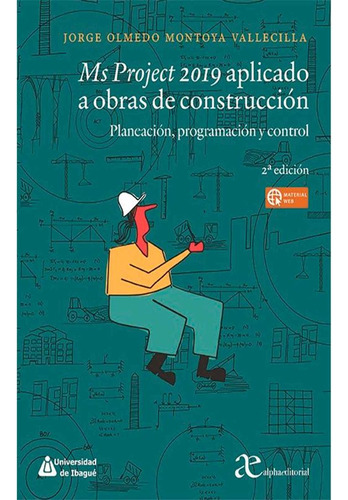 Libro Ms Project 2019 Aplicado A Obras De Construcción