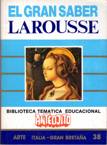 Biblioteca Temática Anteojito - 38 Arte Italia Gran Bretaña