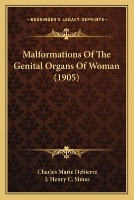 Libro Malformations Of The Genital Organs Of Woman (1905)...