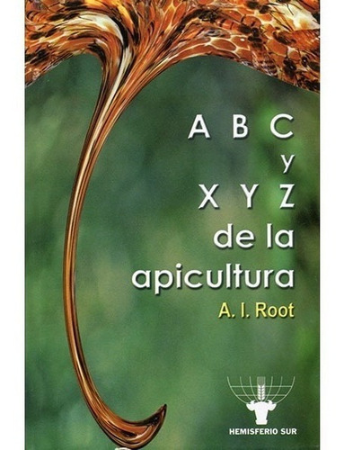 Root: Abc Y Xyz De La Apicultura