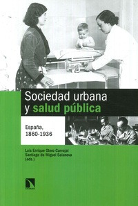 Libro Sociedad Urbana Y Salud Pública De Luis Enrique Otero