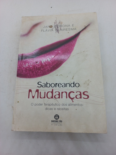 Livro - Saboreando Mudanças - Jane Cirona E Flávia Quaresma