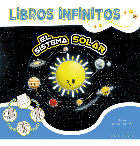 Libros Infinitos. El Sistema Solar, De Azpilicueta Perez, Juan. Editorial Larousse, Tapa Dura En Español