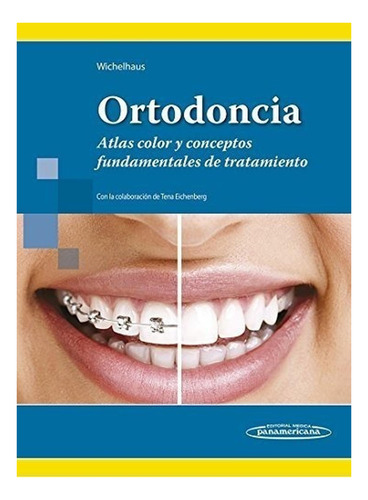 Ortodoncia.atlas Color Y Conceptos Fundamentales De Trat