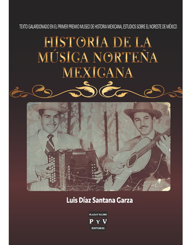 Historia De La Música Norteña Mexicana