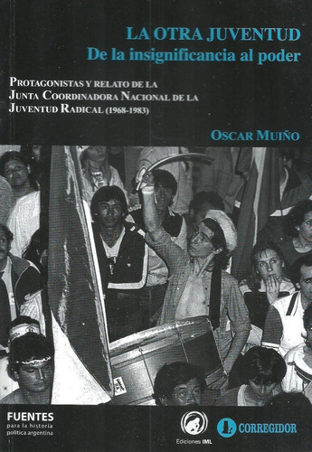 La Otra Juventud, De Oscar Muiño. Editorial Corregidor, Tapa Blanda En Español