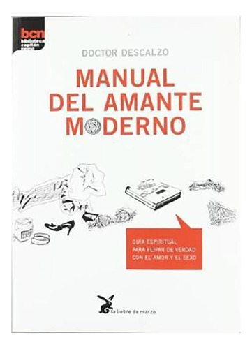 Manual Del Amante Moderno - Descalzo , Martin Dr. - #c