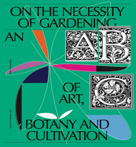 ON THE NECESSITY OF GARDENING, de CLUITMANS LAURIE. Editorial Valiz en inglés, 2021