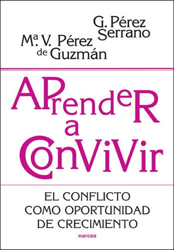 Libro Aprender A Convivir - Perez Serrano, Perez Guzman