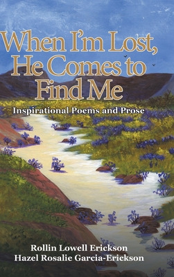 Libro When I'm Lost, He Comes To Find Me: Inspirational P...