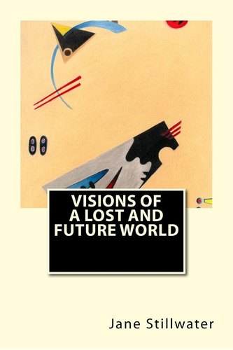 Libro: En Inglés Visiones De Un Mundo Perdido Y Futuro