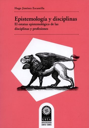 Libro Epistemología Y Disciplinas. El Estatus Epistemológic