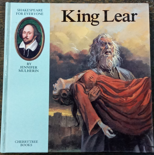 King Lear * William Shakespeare For Everyone * 