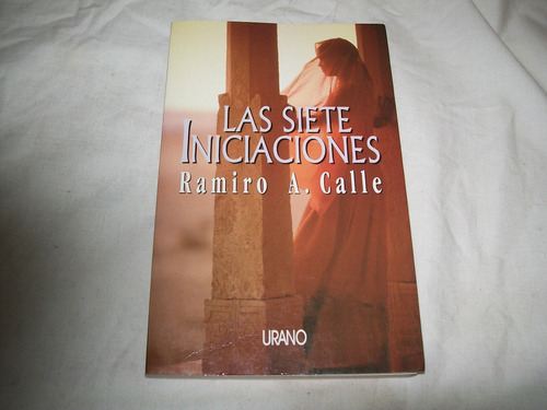 Las Siee Iniciaciones · Ramiro A. Calle · Urano