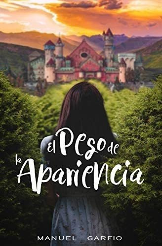 Libro: El Peso De La Apariencia (spanish Edition)