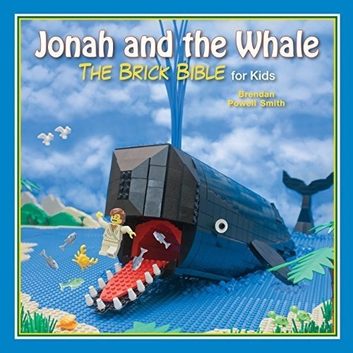 Jonas Y La Ballena: La Biblia De Ladrillo Para Niños