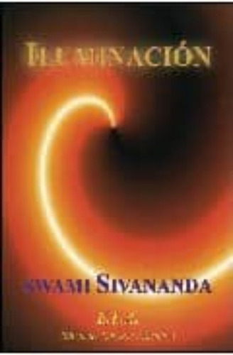 Iluminación, Swami Sivananda, Ela