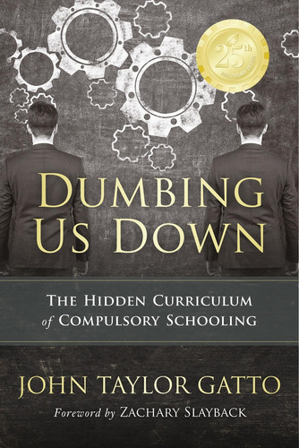 Libro Dumbing Us Down - 25th Anniversary Edition-inglés