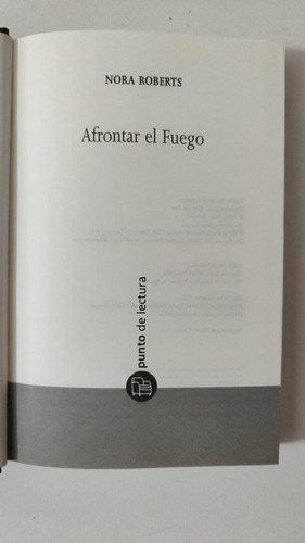 Afrontar El Fuego-nora Roberts-ed.punto De Lectura-(75) (Usado)