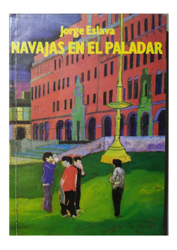 Navajas En El Paladar - Jorge Eslava