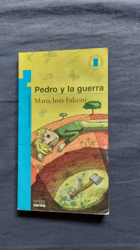 Pedro Y La Guerra - Ed Norma Kapelusz