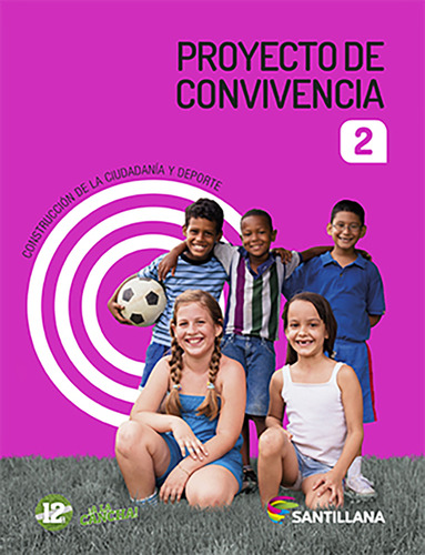 Proyecto De Convivencia 2: No, De 2do Año Escolar. Serie No, Vol. No. Editorial Santillana, Tapa Blanda, Edición No En Español, 0