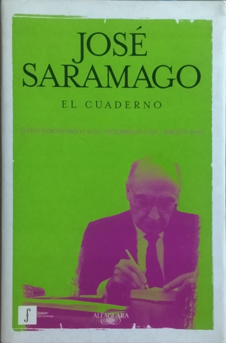 El Cuaderno / José Saramago / Ed. Alfaguara / Usado 