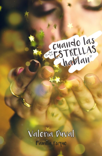 Libro: Cuando Las Estrellas Hablan (serie Psique) (spanish E