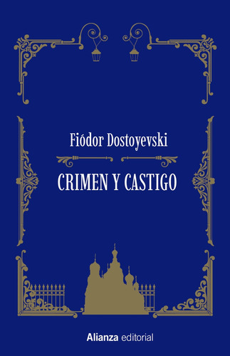 Crimen Y Castigo, De Dostoyevski, Fiódor. Editorial Alianza, Tapa Dura En Español, 2021