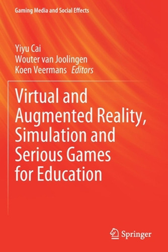 Virtual And Augmented Reality, Simulation And Serious Games 
